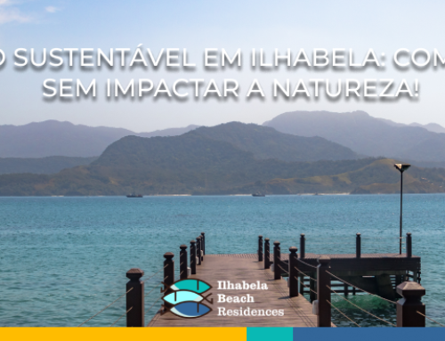 Turismo sustentável em Ilhabela: como viajar sem impactar a natureza!