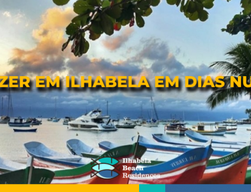 O que fazer em Ilhabela em dias nublados?