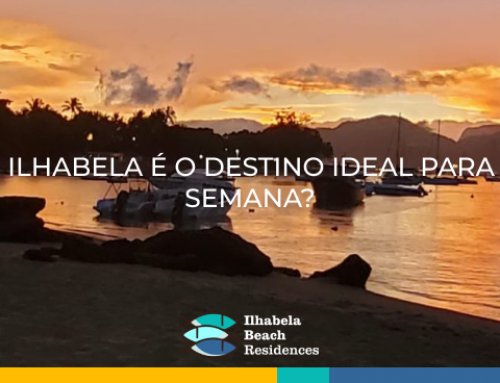 Por que Ilhabela é o destino ideal para o fim de semana?